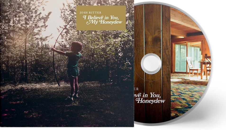 I Believe In You, My Honeydew - JOSH RITTER