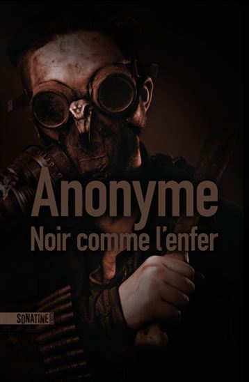 Noir comme l&#39;enfer - ANONYME
