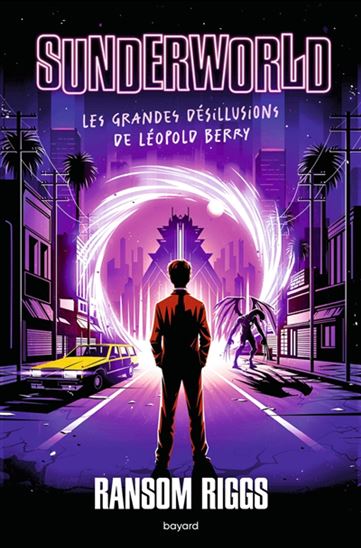 Les Grandes désillusions de Léopold Berry #01 - RANSOM RIGGS