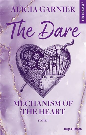 Mechanism of the heart T.01 The dare - ALICIA GARNIER