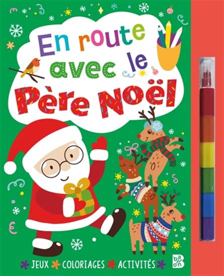 En route avec le Père Noël (livre avec feutre) - COLLECTIF