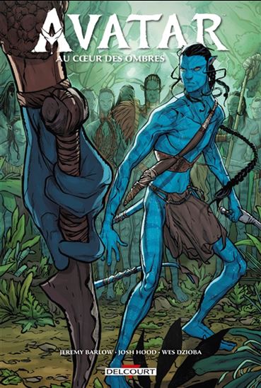 Avatar : au coeur des ombres - JEREMY BARLOW - JOSH HOOD