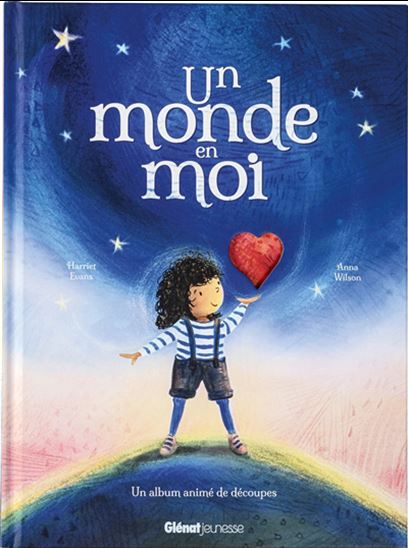 Un monde en moi - HARRIET EVANS - ANNA WILSON