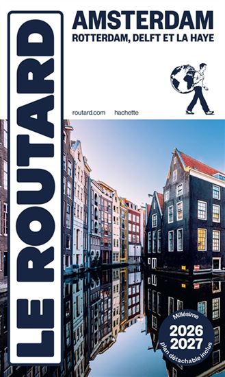 Amsterdam : Rotterdam, Delft et La Haye 2026-2027 - PHILIPPE GLOAGUEN