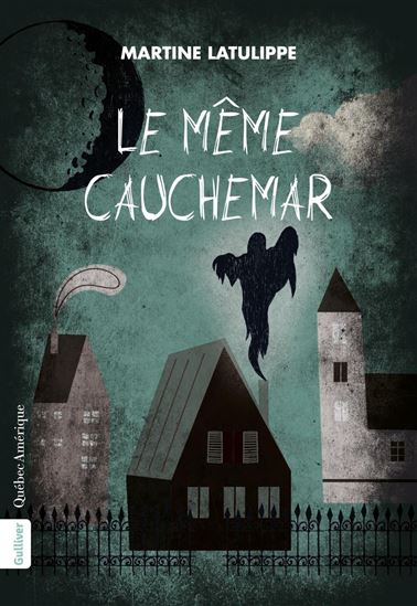Le Même cauchemar - MARTINE LATULIPPE