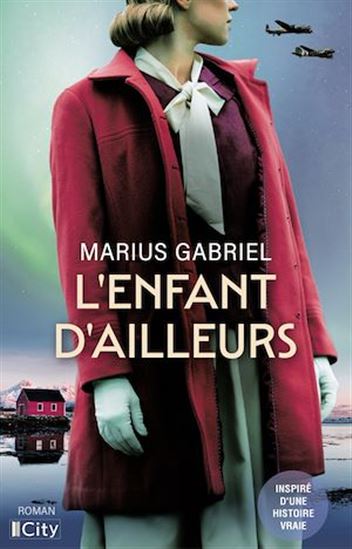 L&#39;enfant d&#39;ailleurs - MARIUS GABRIEL