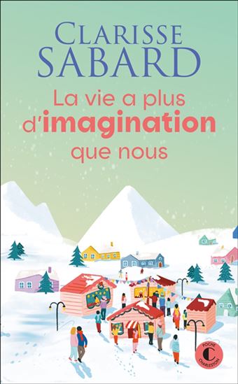 La Vie a plus d&#39;imagination que nous N. éd. - CLARISSE SABARD