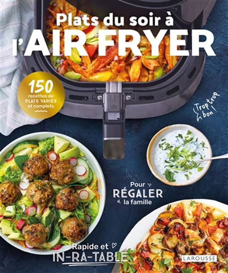 Plats du soir à l&#39;air fryer - GINA BALLERINI