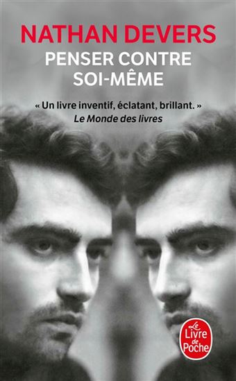 Penser contre soi-même - NATHAN DEVERS