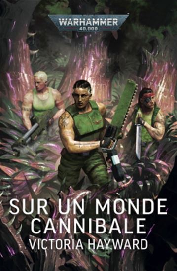 Sur un monde cannibale - VICTORIA HAYWARD