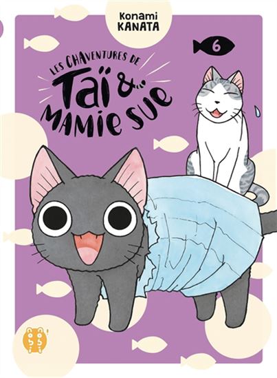 Les Chaventures de Taï & Mamie Sue #06 - KANATA KONAMI