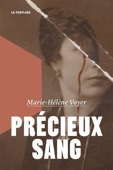Précieux sang - MARIE-HÉLÈNE VOYER