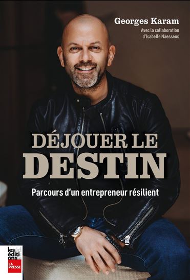 Déjouer le destin - GEORGES KARAM