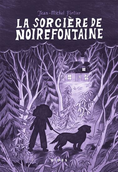 La Sorcière de Noirefontaine - JEAN-MICHEL FORTIER - CATHON