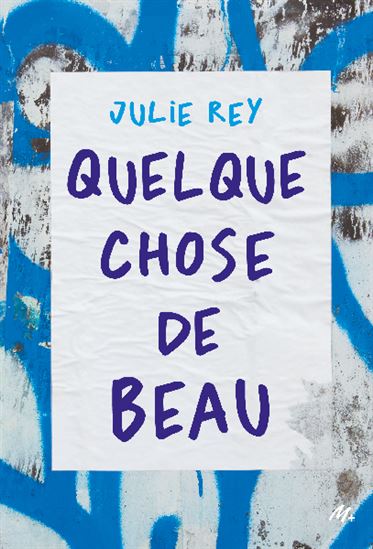 Quelque chose de beau - JULIE REY