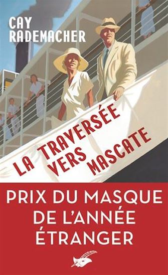 La Traversée vers Mascate - prix du Masque l&#39;année étranger - CAY RADEMACHER