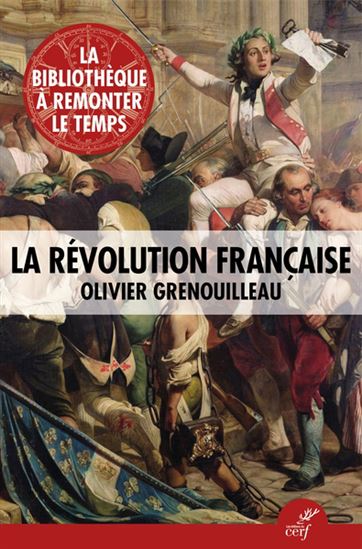 La Révolution française - OLIVIER GRENOUILLEAU