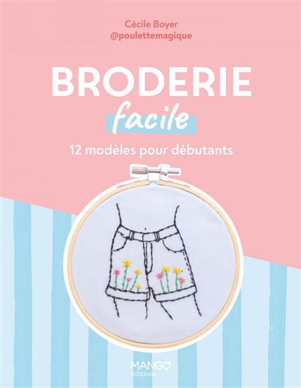 Broderie facile - CÉCILE BOYER