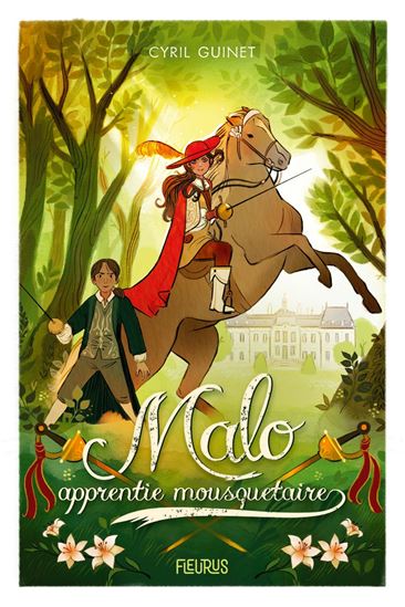 Malo, apprentie mousquetaire - CYRIL GUINET