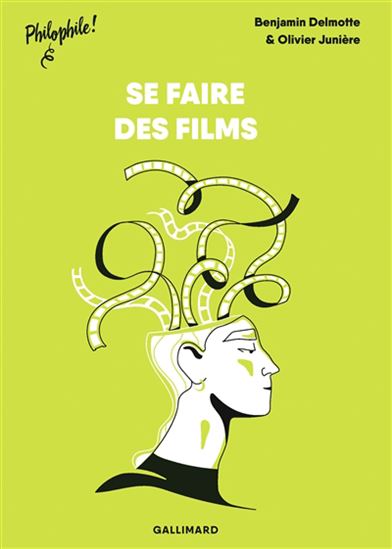 Se faire des films - BENJAMIN DELMOTTE - OLIVIER JUINÈRE