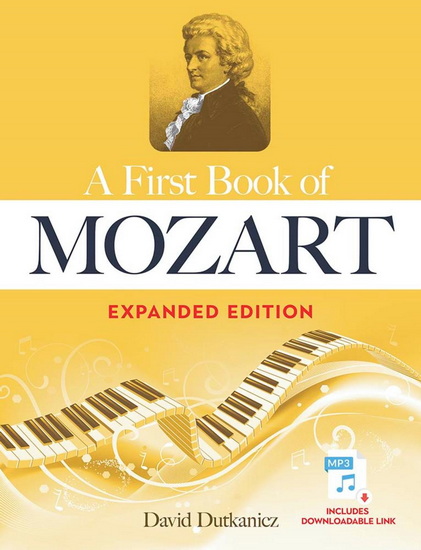 A First Book Of Mozart - Expanded Edition (Piano) + Downloadable Link - WOLFGANG AMADEUS MOZART