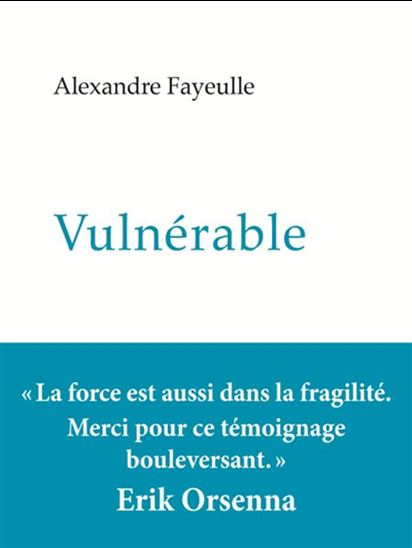 Vulnérable - ALEXANDRE FAYEULLE