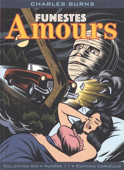 Funestes amours - CHARLES BURNS