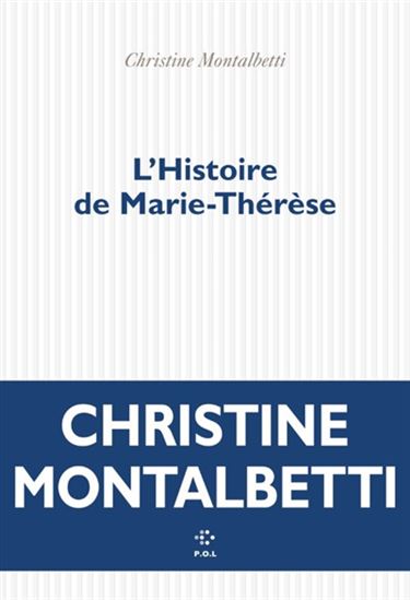 L&#39;Histoire de Marie-Thérèse - CHRISTINE MONTALBETTI