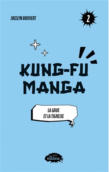 La Grue et la tigresse #02 - JOCELYN BOISVERT
