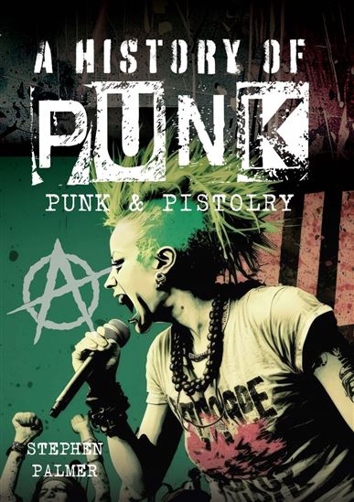 A History Of Punk - STEPHEN PALMER
