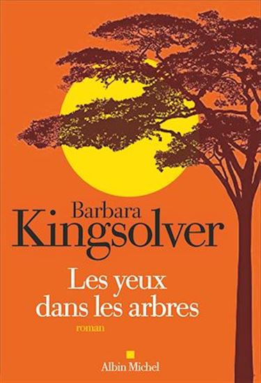 Les Yeux dans les arbres - BARBARA KINGSOLVER