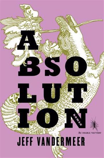 Absolution #04 - JEFF VANDERMEER