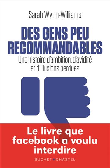 Des gens peu recommandables : une histoire d&#39;ambition, d&#39;avidité et d&#39;illusions perdues - SARAH WYNN-WILLIAMS
