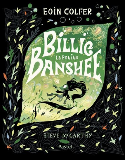 Billie la petite banshee - EOIN COLFER - STEVE MCCARTHY