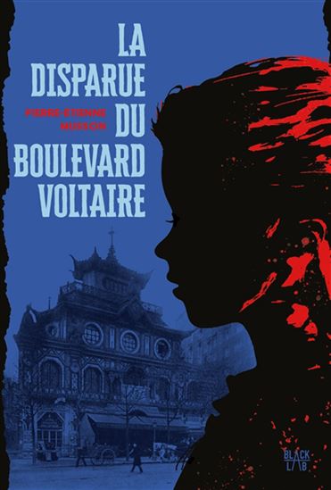 La Disparue du boulevard Voltaire - PIERRE-ETIENNE MUSSON