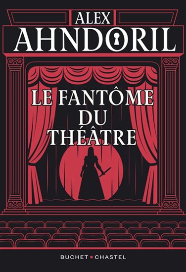 Le Fantôme du théâtre - ALEX AHNDORIL