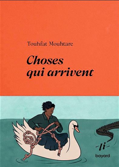 Choses qui arrivent - TOUHFAT MOUHTARE