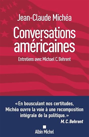 Conversations américaines : entretiens avec Michael Behrent - COLLECTIF