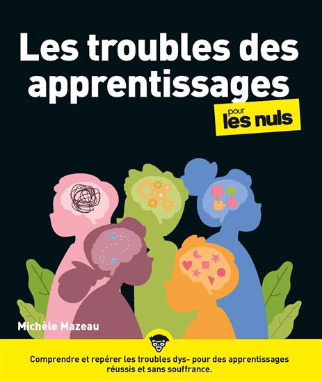 Les Troubles des apprentissages pour les nuls - MICHÈLE MAZEAU