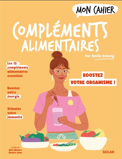 Mon cahier compléments alimentaires - EMILIE DEMOLY
