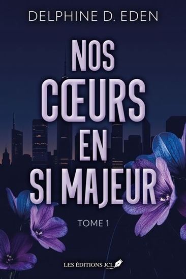 Nos coeurs en si majeur T.01 - DELPHINE D EDEN