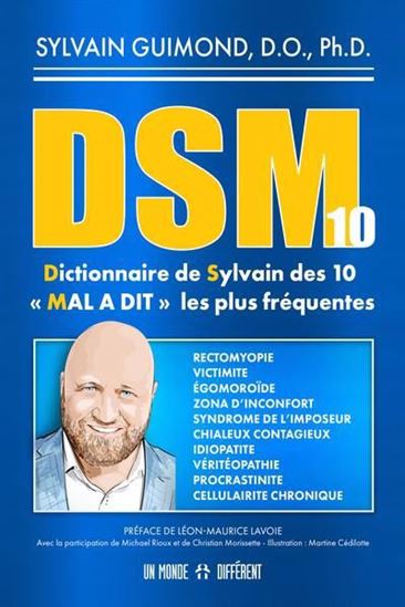 DSM-10 : Dictionnaire de Sylvain des 10 "MAL A DIT" les plus fréquentes - SYLVAIN GUIMOND