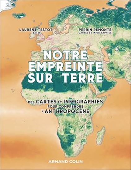 Notre empreinte sur Terre - PERRIN REMONTÉ - LAURENT TESTOT