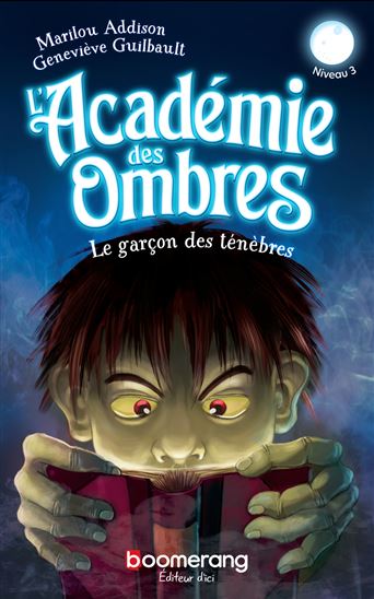 Le Garçon de l&#39;ombre - MARILOU ADDISON - GENEVIÈVE GUILBAULT