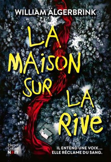 La maison sur la rive - WILLIAM ALGERBRINK