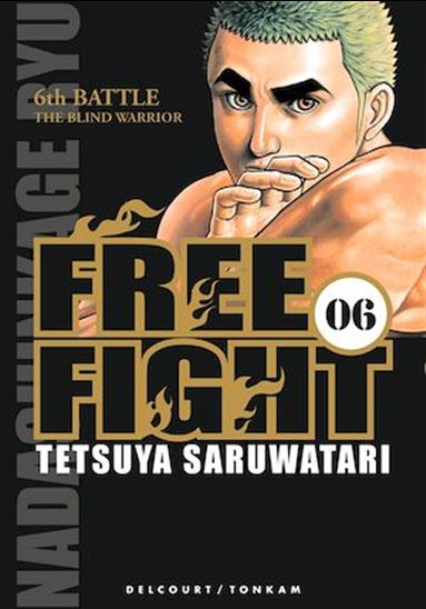 Free Fight #06 - TETSUYA SARUWATARI