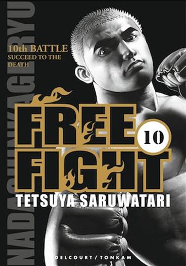 Free Fight #10 - TETSUYA SARUWATARI