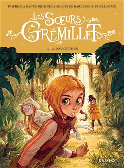 Les Soeurs Grémillet - Tome 1, Le rêve de Sarah - CÉCILE JUGLA