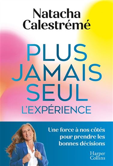 Plus jamais seul - NATACHA CALESTRÉMÉ