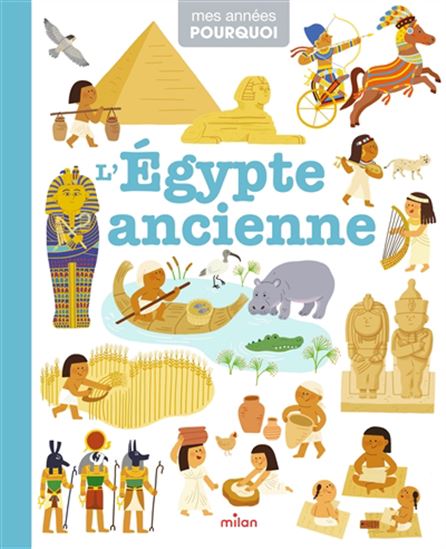 L&#39;Égypte ancienne - PASCALE HÉDELIN
